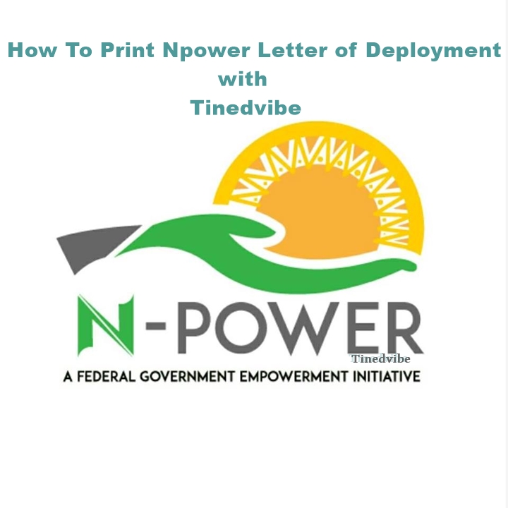 How To Print Npower Letter of Deployment | npvn.npower.gov.ng