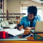 How to Write a Proper Business Plan | Sample Business Plan