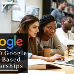 Google Offers 100,000 Scholarships – Here’s How To Get One – Apply Now