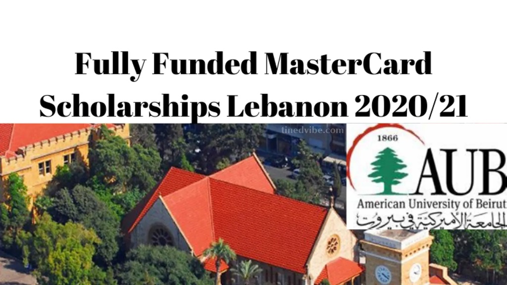 American University of Beirut MasterCard 2021 Scholarship for Graduate