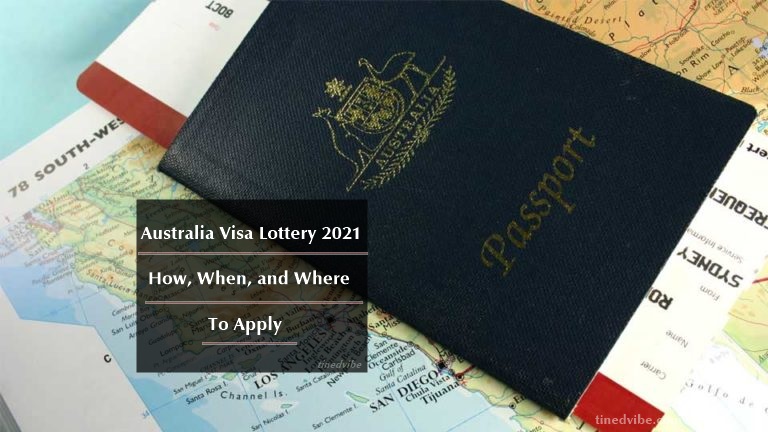 Australia Visa Lottery 2021
