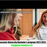 Lancaster University Bachelor’s Program 2022 – Computer Science & IT, Leipzig Germany