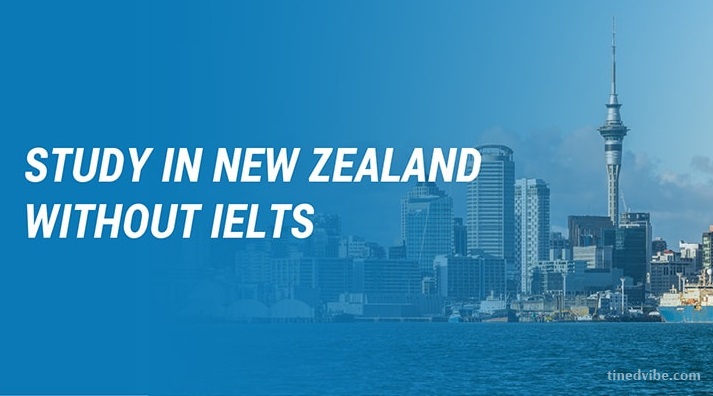 Study in New Zealand Without IELTS
