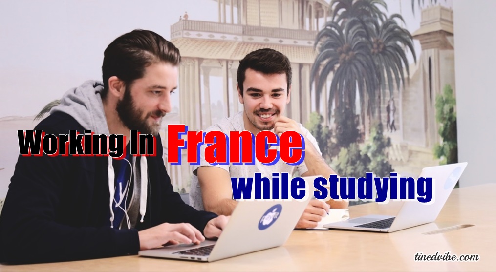 Working in France while Studying