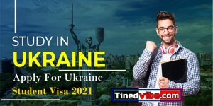 Apply for Ukraine Student Visa 2021