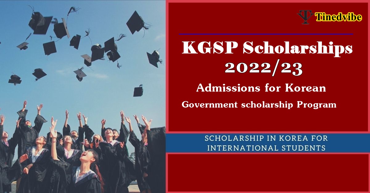 KGSP Scholarships 2022 Admissionsa