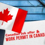 Canadian Job offer & Work Permit Visa Processing Centers | Apply Now