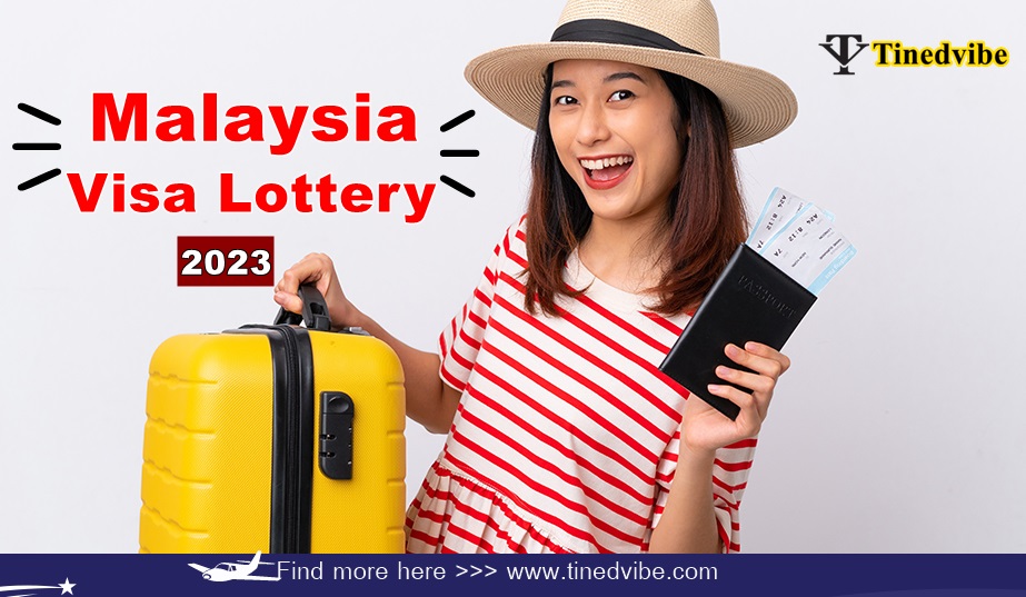 Malaysia Visa Lottery 2023