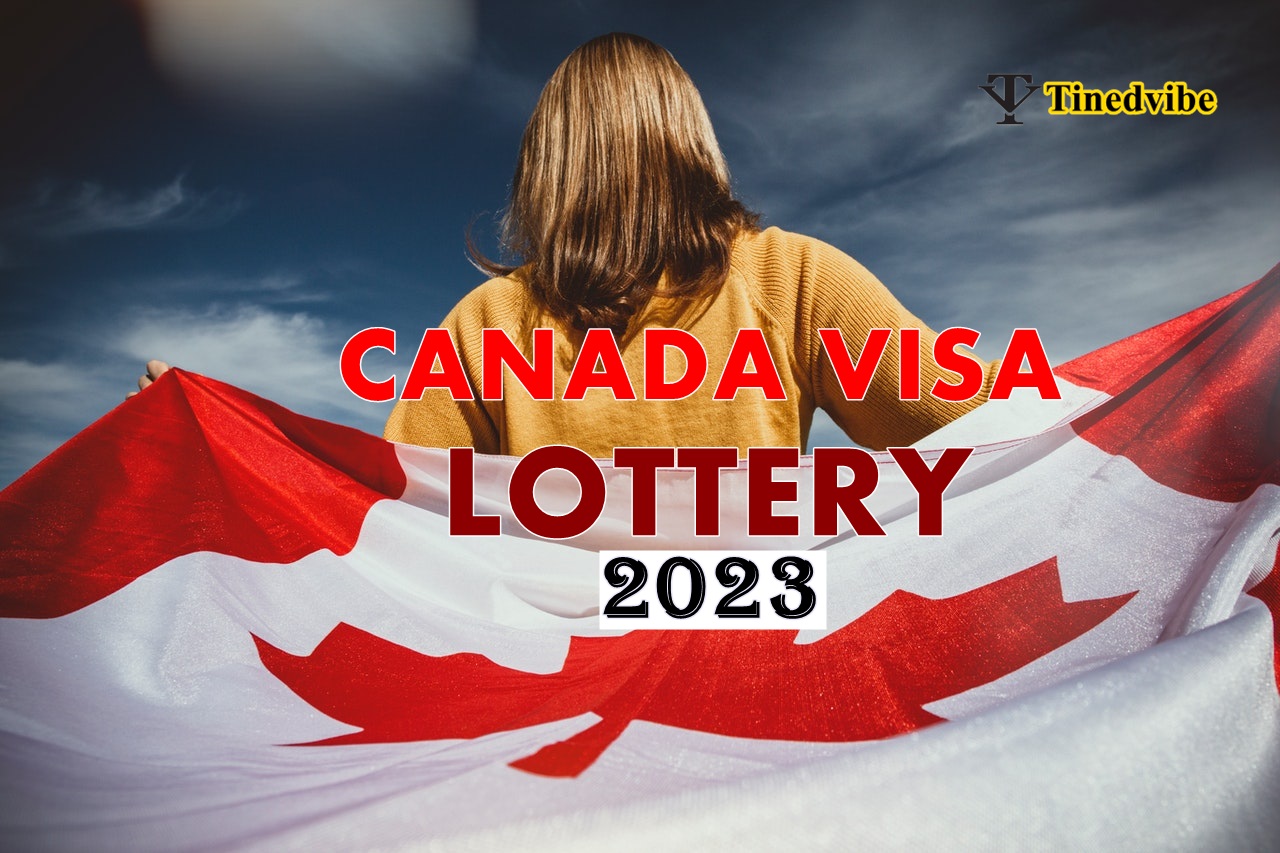 canada visa lottery 2023