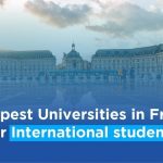 Cheapest Universities in France to Consider for International Student