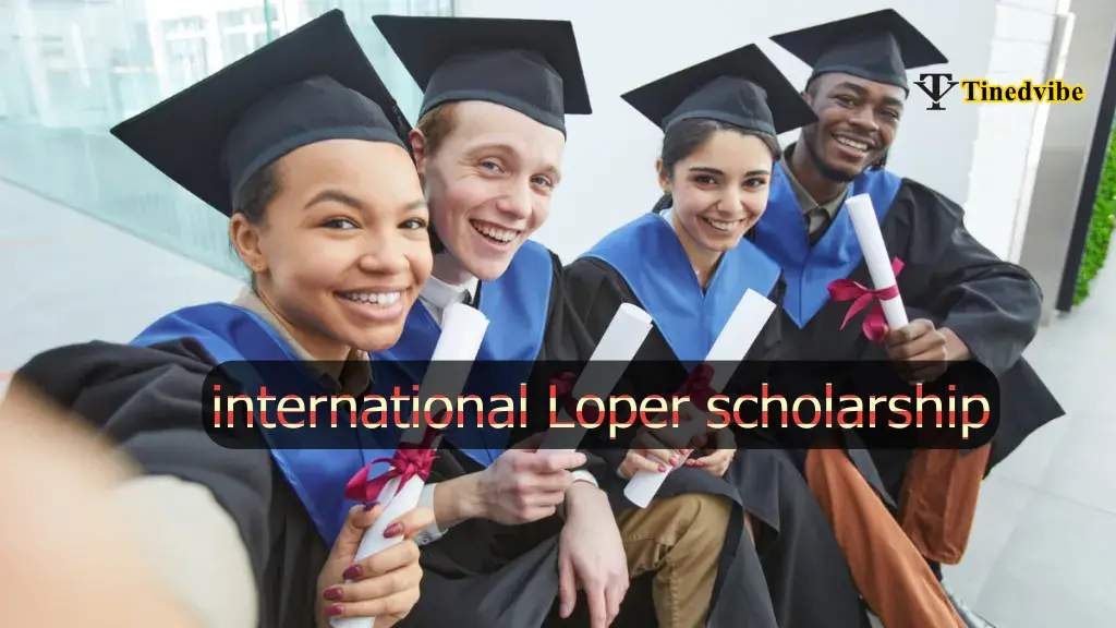 international Loper scholarship