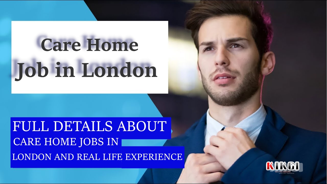 Care Home Job in London