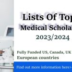 Lists Of 10 Medical Scholarships in Europe, Australia the UK & North America