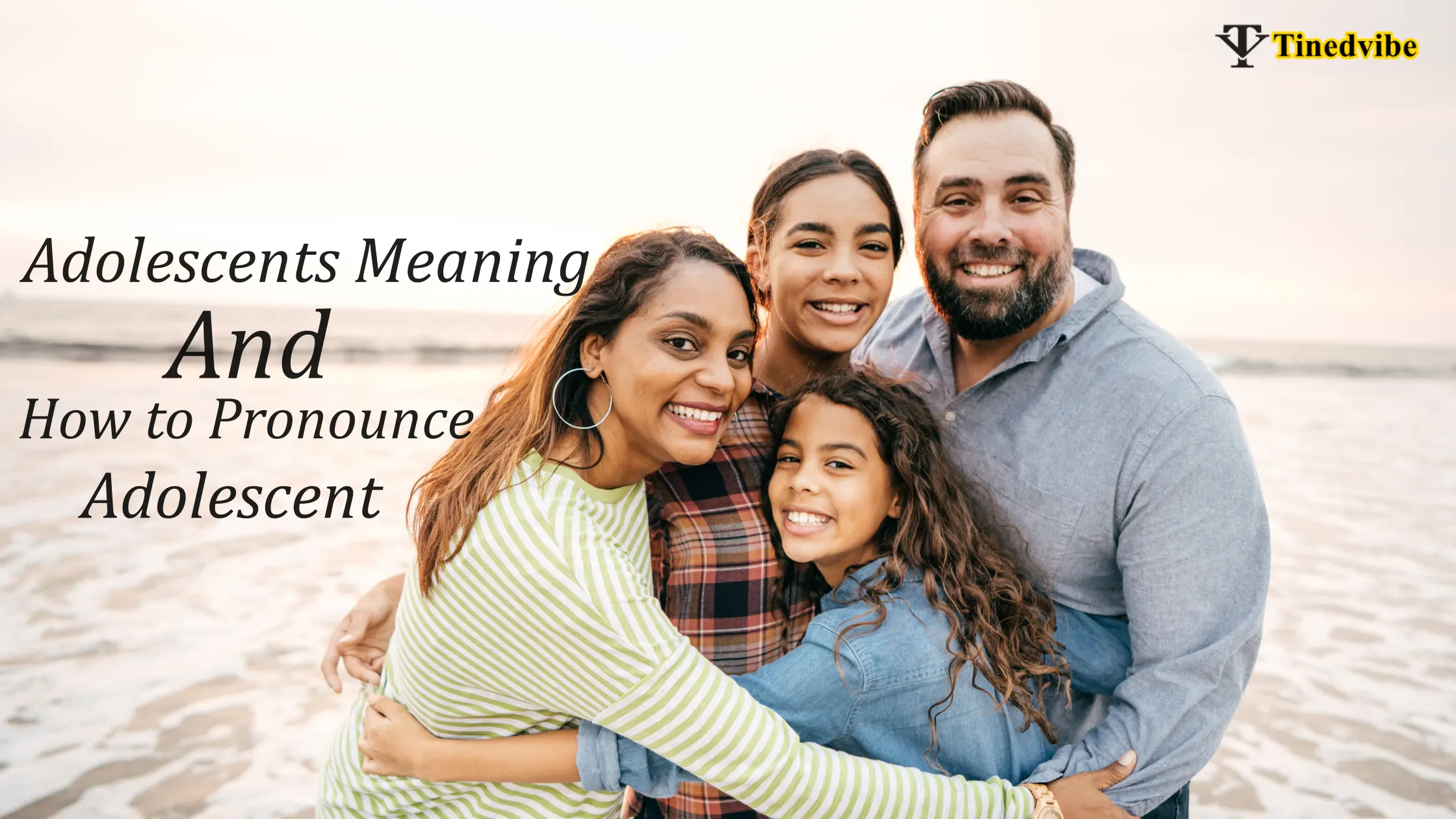 Adolescents Meaning And How to Pronounce Adolescent