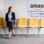 Interview Questions About the Amazon “Hire and Develop”