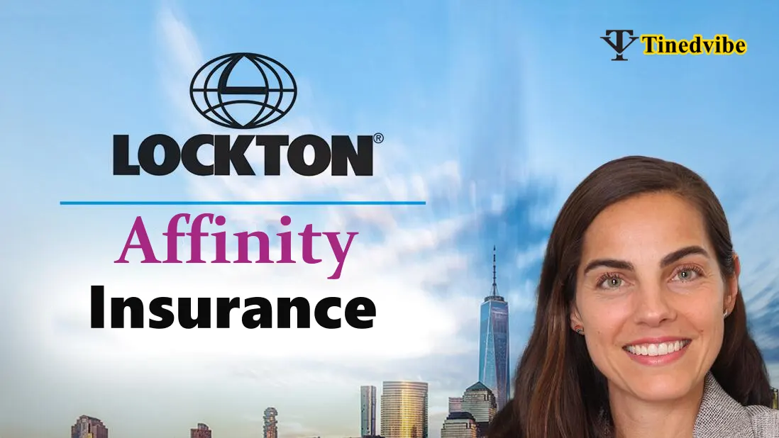 Lockton Affinity Insurance: Your Comprehensive Guide